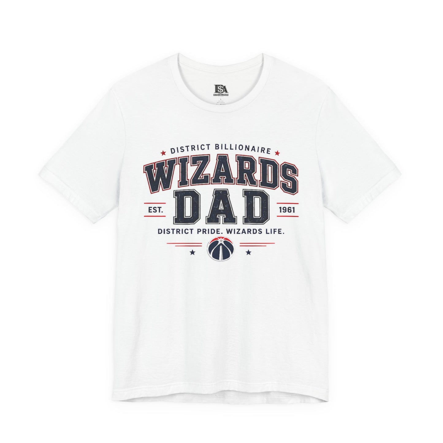Wizards Dad T-Shirt – District Pride Basketball Dad Tee
