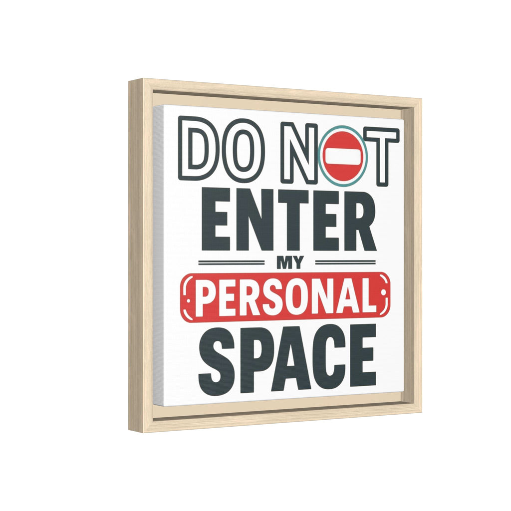 Do Not Enter — Personal Space Framed Canvas Wall Art