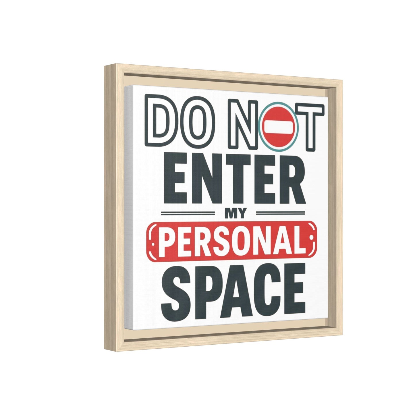 Do Not Enter — Personal Space Framed Canvas Wall Art