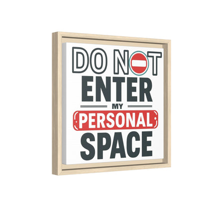 Do Not Enter — Personal Space Framed Canvas Wall Art