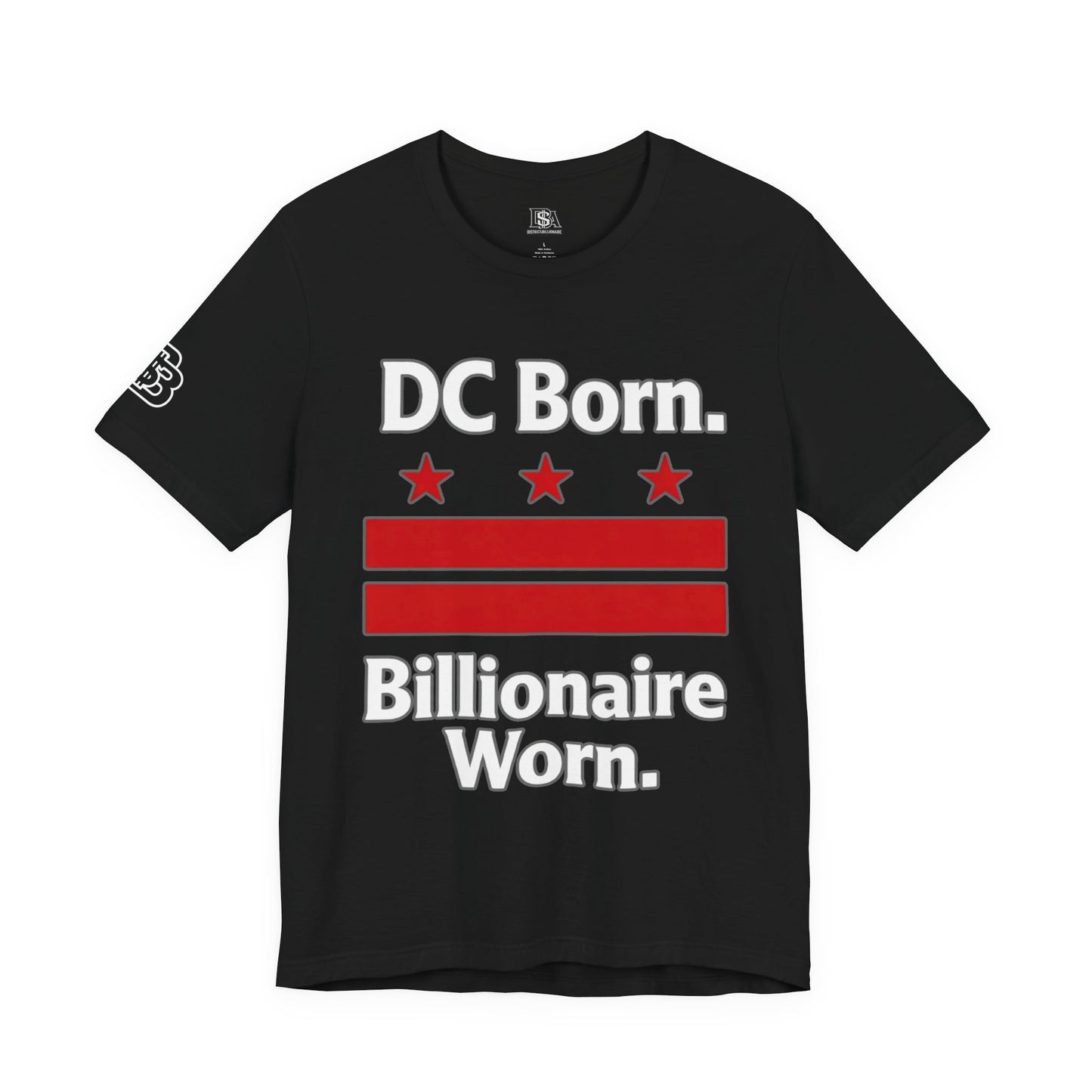 DC Born. Billionaire Worn. Jersey Short Sleeve Tee
