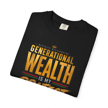 Generational Wealth Is My Protest T-Shirt — 1865–2026 From Freedom to Ownership Tee