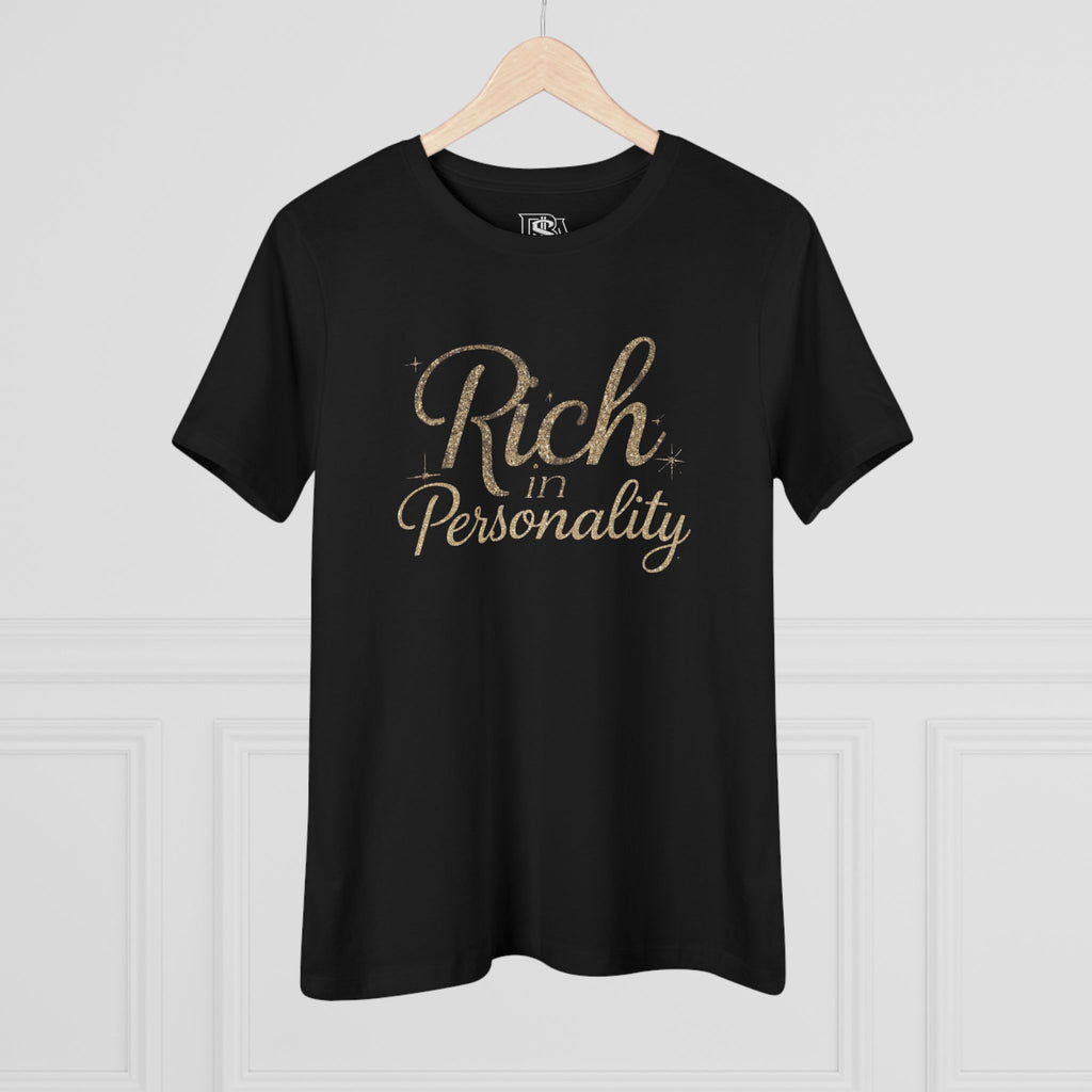 Rich in Personality Tee — Women’s Graphic Cotton T‑Shirt