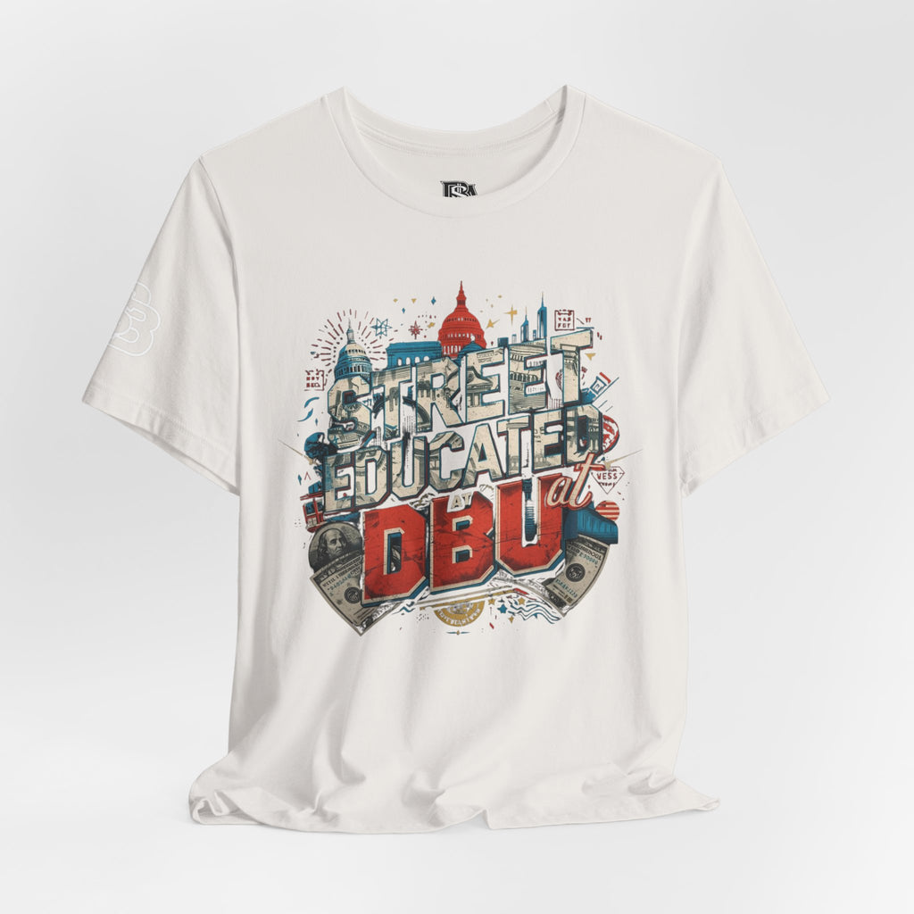 Street Educated DBU Graphic Tee — Urban Cityscape Dollar Design
