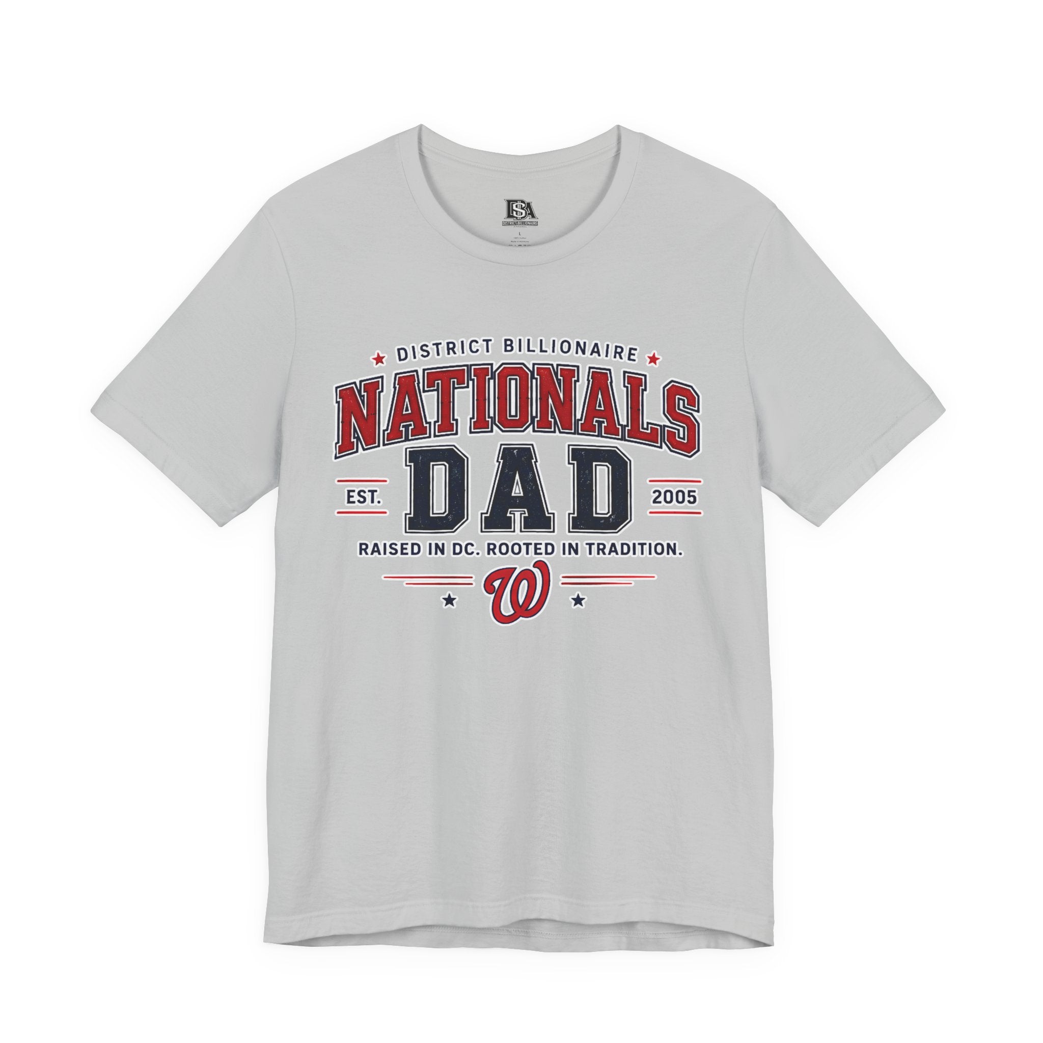 Nationals Dad T-Shirt — District Billionaire Baseball Tee