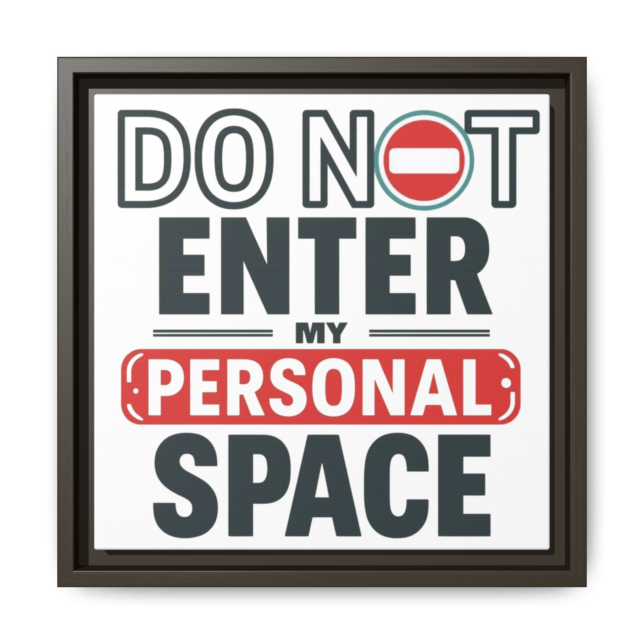 Do Not Enter — Personal Space Framed Canvas Wall Art